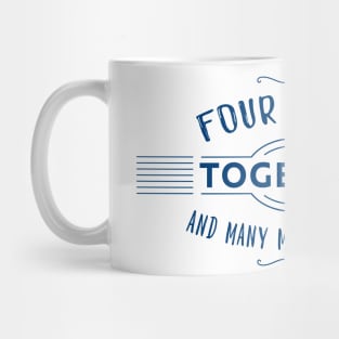 Four Years together anniversary text Mug